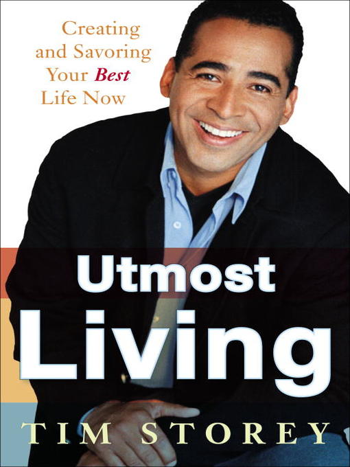 Title details for Utmost Living by Tim Storey - Available